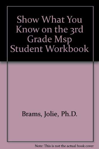 Stock image for Show What You Know on the 3rd Grade MSP: Student Workbook (Washington State's Measurement of Student Progress) for sale by ThriftBooks-Dallas