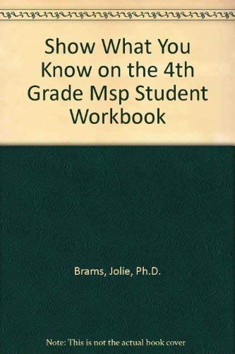 Stock image for Show What You Know on the 4th Grade MSP: Student Workbook (Washington State Measurement of Student Progress) for sale by ThriftBooks-Dallas