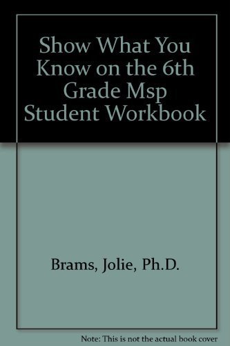 Stock image for Show What You Know on the 6th Grade MSP: Student Workbook (Washington State's Measurement of Student Progress) for sale by ThriftBooks-Dallas