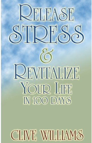 Release Stress And Revitalize Your Life (9781592321643) by Clive Williams