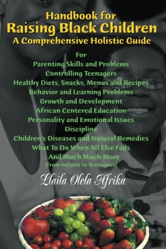 Beispielbild fr Handbook For Raising Black Children: A Comprehensive Holistic Guide zum Verkauf von Books From California