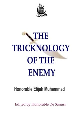 Imagen de archivo de The Tricknology of the Enemy: Challenging The Man a la venta por GF Books, Inc.