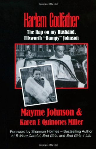 9781592323975: Harlem Godfather: The Rap on my Husband, Ellsworth "Bumpy" Johnson
