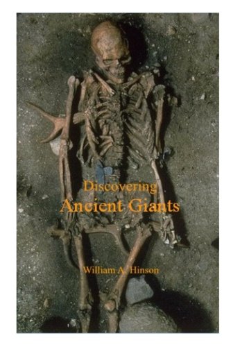 Imagen de archivo de Discovering Ancient Giants: Evidence of the existence of ancient human giants a la venta por Trip Taylor Bookseller