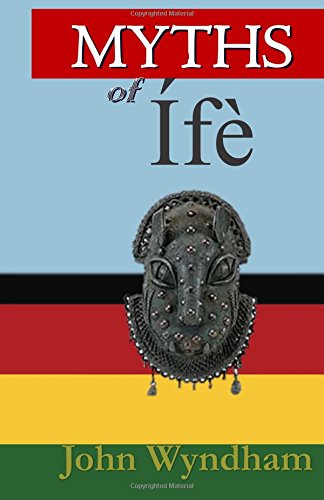 Stock image for Myths of Ife (Myths of Africa) for sale by Best and Fastest Books