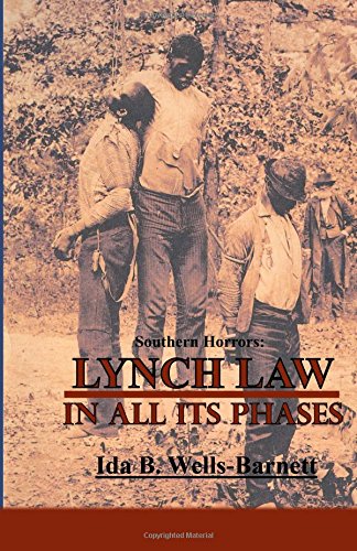 Beispielbild fr Southern Horrors: Lynch Law in All Its Phases zum Verkauf von HPB-Emerald