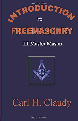 Stock image for Introduction to Freemasonry III Master Mason for sale by Revaluation Books