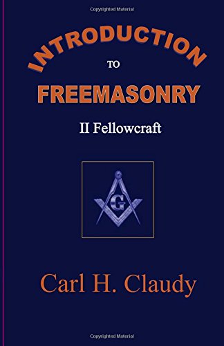 Beispielbild fr Introduction To Freemasonry II Fellowcraft zum Verkauf von Goodwill of Colorado