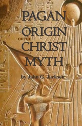 Stock image for Pagan Origins of the Christ Myth for sale by GF Books, Inc.