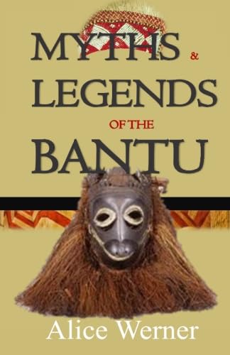 Stock image for Myths and Legends of the Bantu for sale by GF Books, Inc.