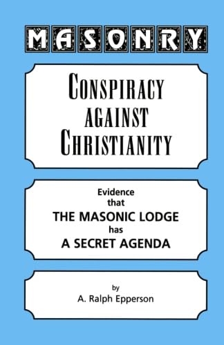 Imagen de archivo de Masonry: Conspiracy Against Christianity a la venta por ZBK Books