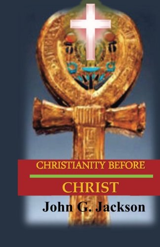 Stock image for Christianity Before Christ for sale by Revaluation Books