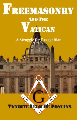 Stock image for Freemasonry And the Vatican for sale by GF Books, Inc.