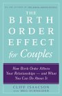 Beispielbild fr Birth Order Effect for Couples : How Birth Order Affects Your Relationships - And What You Can Do about It zum Verkauf von Better World Books
