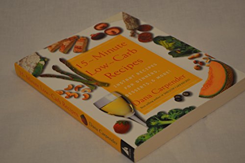 Beispielbild fr 15-Minute Low-Carb Recipes: Instant Recipes for Dinners, Desserts, and More zum Verkauf von Wonder Book