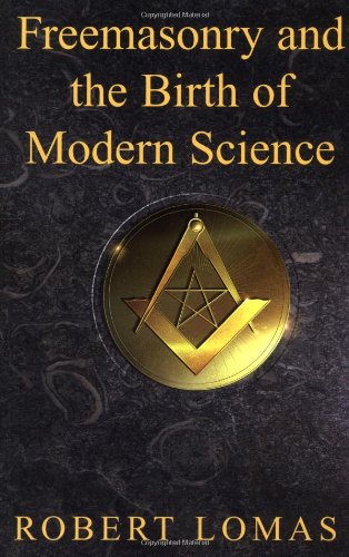 Imagen de archivo de Freemasonry and the Birth of Modern Science a la venta por Half Price Books Inc.