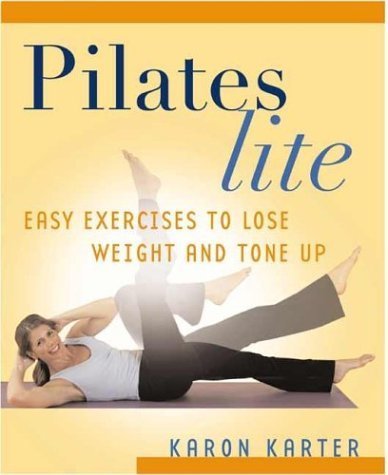 Stock image for Pilates Lite : Easy Exercises to Lose Weight and Tone Up for sale by Better World Books