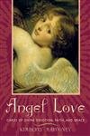 Stock image for Angel Love Cards of Divine Devotion, Faith, and Grace for sale by Dream Books Co.