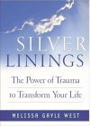 Stock image for Silver Linings: Finding Hope, Meaning, and Renewal During Times of Transition for sale by ThriftBooks-Dallas