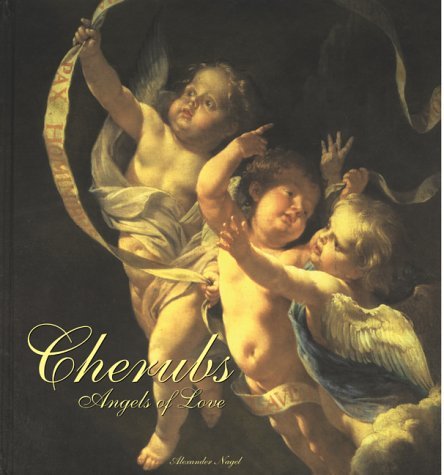 Cherubs: Angels Of Love (9781592331079) by Nagel, Alexander