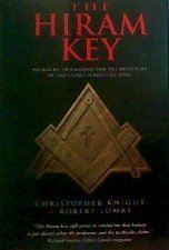 Imagen de archivo de The Hiram Key - Pharaohs, Freemasons and the Discovery of the Secret Scrolls of Jesus a la venta por Zoom Books Company