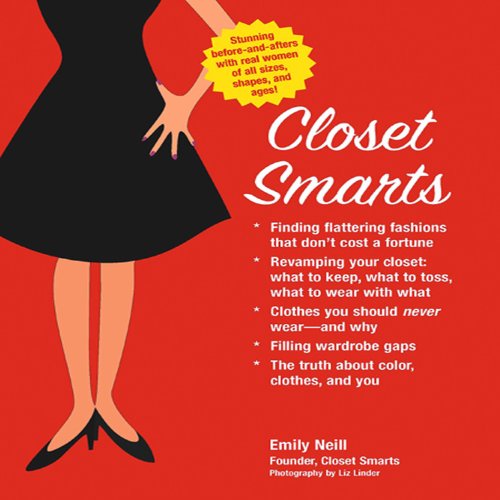 9781592331895: Closet Smarts: Flatter Your Figure with the Clothes You Already Have