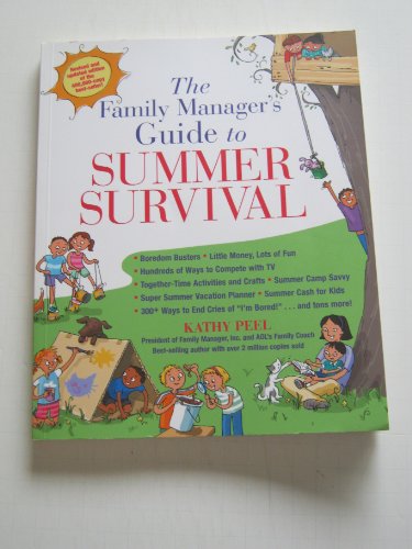 The Family Manager's Guide to Summer Survival (9781592332007) by Peel, Kathy