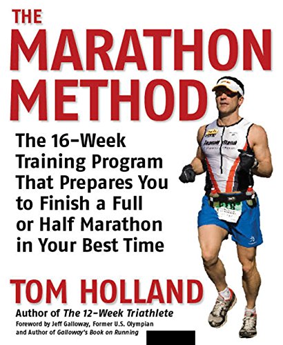 Beispielbild fr The Marathon Method: The 16-Week Training Program That Prepares You to Finish a Full or Half Marathon in Your Best Time zum Verkauf von ThriftBooks-Atlanta