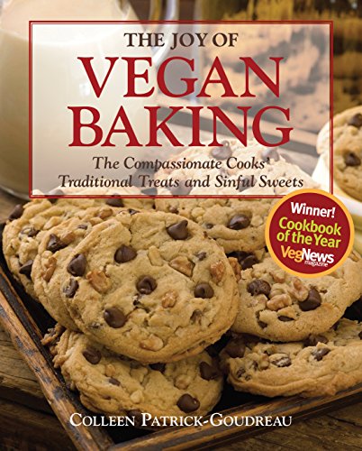 Stock image for The Joy of Vegan Baking: The Compassionate Cooks' Traditional Treats and Sinful Sweets for sale by Jenson Books Inc