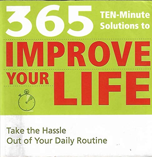 Stock image for 365 Ten Minute Solutions to Improve Your Life for sale by Wonder Book