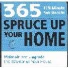 Stock image for 365 Ten Minute Solutions to Spruce Up Your Home for sale by HPB-Diamond
