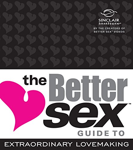 Stock image for The Better Sex Guide to Extraordinary Lovemaking for sale by ThriftBooks-Dallas