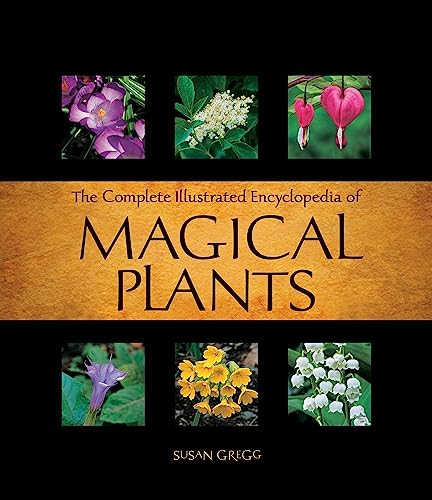 Beispielbild fr Complete Illustrated Encyclopedia of Magical Herbs, Plants, and Flowers zum Verkauf von WorldofBooks