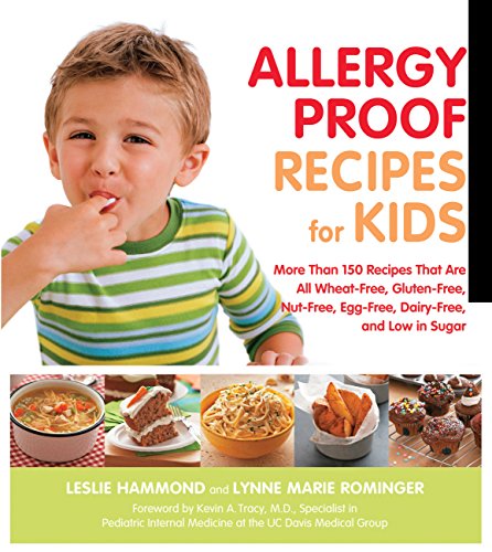 Beispielbild fr Allergy Proof Recipes for Kids: More Than 150 Recipes That are All Wheat-Free, Gluten-Free, Nut-Free, Egg-Free and Low in Sugar zum Verkauf von SecondSale