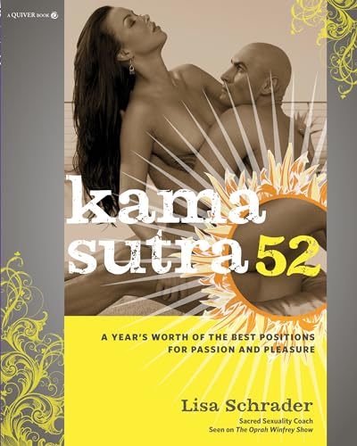 Stock image for Kama Sutra 52: A Year's Worth of the Best Positions for Passion and Pleasure for sale by SecondSale