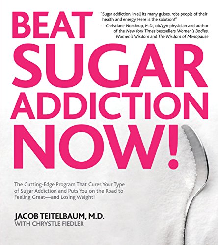 Beispielbild fr Beat Sugar Addiction Now!: The Cutting-Edge Program That Cures Your Type of Sugar Addiction and Puts You on the Road to Feeling Great - and Losing Weight! zum Verkauf von SecondSale