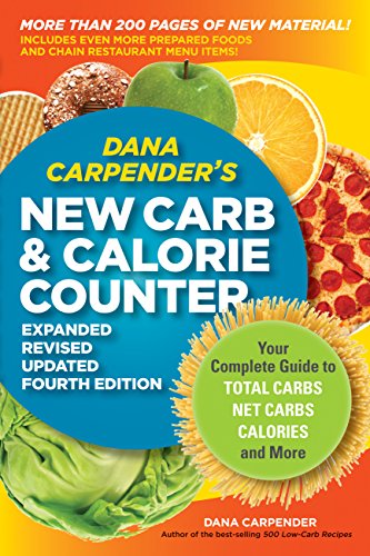 Stock image for Dana Carpender's New Carb and Calorie Counter for sale by Blackwell's