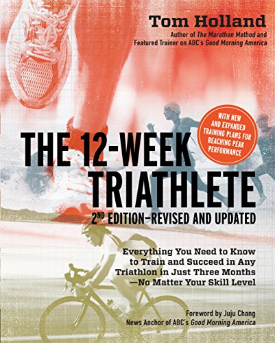 Imagen de archivo de The 12-Week Triathlete: Everything You Need to Know to Train and Succeed in Any Triathlon in Just Three Months - No Matter Your Skill Level a la venta por ThriftBooks-Dallas