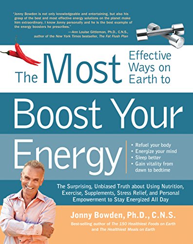 Stock image for The 150 Most Effective Ways on Earth to Boost Your Energy : The Surprising, Unbiased Truth about Using Nutrition, Exercise, Supplements, Stress Relief, and Personal Empowerment to Stay Energized All Day for sale by Better World Books