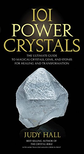 Stock image for 101 Power Crystals: The Ultimate Guide to Magical Crystals, Gems, and Stones for Healing and Transformation for sale by Goodwill of Colorado