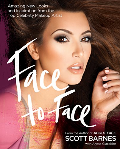 Stock image for Face to Face: Amazing New Looks and Inspiration from the Top Celebrity Makeup Artist for sale by ThriftBooks-Dallas