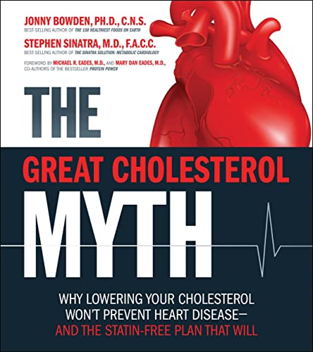 Beispielbild fr The Great Cholesterol Myth : Why Lowering Your Cholesterol Won't Prevent Heart Disease-And the Statin-Free Plan That Will zum Verkauf von Better World Books