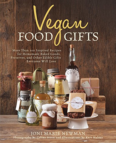Beispielbild fr Vegan Food Gifts : More Than 100 Inspired Recipes for Homemade Baked Goods, Preserves, and Other Edible Gifts Everyone Will Love zum Verkauf von Better World Books
