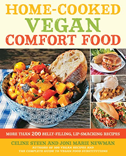 Beispielbild fr Home-Cooked Vegan Comfort Food : More Than 200 Belly-Filling, Lip-Smacking Recipes zum Verkauf von Better World Books