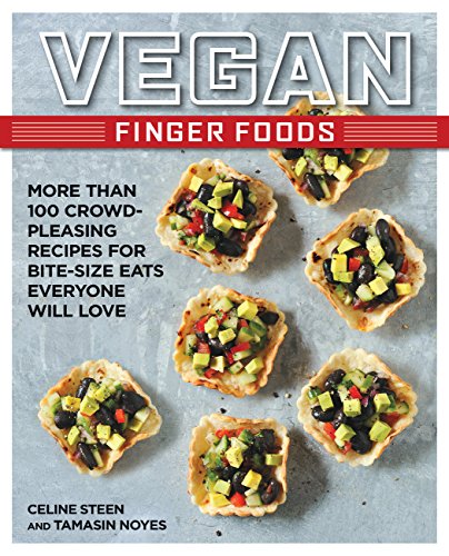 Stock image for Vegan Finger Foods : More Than 100 Crowd-Pleasing Recipes for Bite-Size Eats Everyone Will Love for sale by Better World Books: West