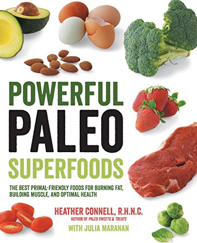 Imagen de archivo de Powerful Paleo Superfoods: The Best Primal-Friendly Foods for Burning Fat, Building Muscle and Optimal Health a la venta por SecondSale