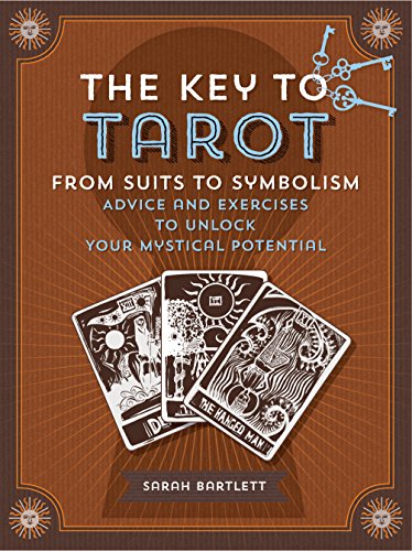 Beispielbild fr Key to Tarot: From Suits to Symbolism: Advice and Exercises to Unlock Your Mystical Potential zum Verkauf von ThriftBooks-Dallas