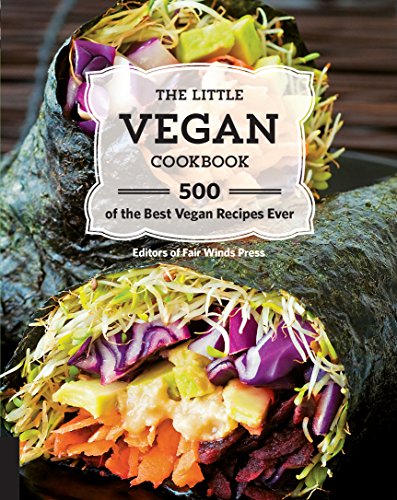 Beispielbild fr The Little Vegan Cookbook: 500 Best Vegan Recipes Ever: 500 of the Best Vegan Recipes Ever zum Verkauf von WorldofBooks