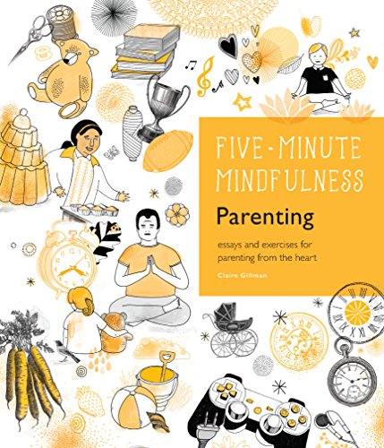 Stock image for 5-Minute Mindfulness: Parenting: Essays and Exercises for Parenting from the Heart for sale by ThriftBooks-Atlanta