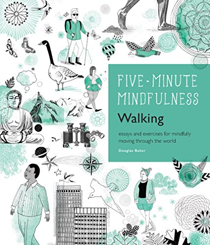 Beispielbild fr 5-Minute Mindfulness: Walking : Essays and Exercises for Mindfully Moving Through the World zum Verkauf von Better World Books